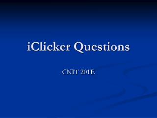 iClicker Questions