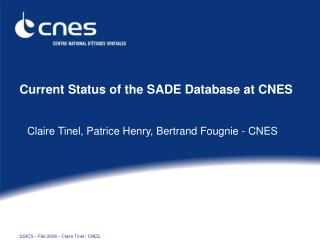 Current Status of the SADE Database at CNES