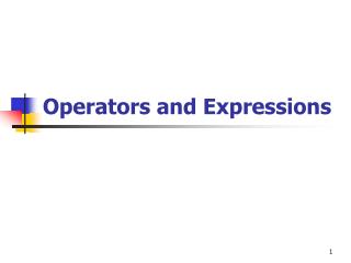 Operators and Expressions