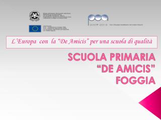 SCUOLA PRIMARIA “DE AMICIS” FOGGIA