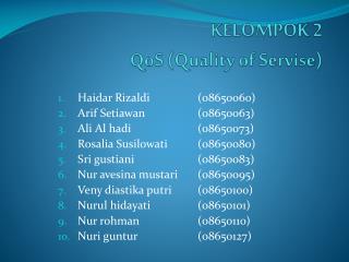 KELOMPOK 2 QoS (Quality of Servise )