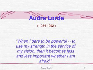 Audre Lorde ( 1934-1992 )