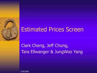 Estimated Prices Screen