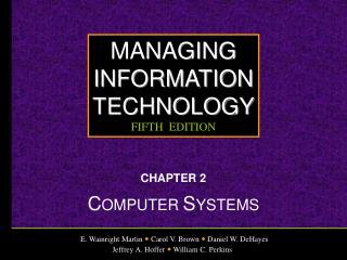 CHAPTER 2 C OMPUTER S YSTEMS