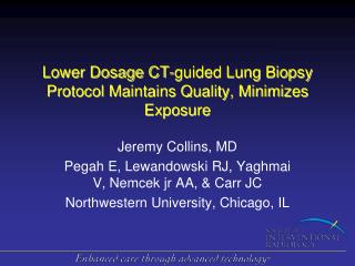 Lower Dosage CT-guided Lung Biopsy Protocol Maintains Quality, Minimizes Exposure