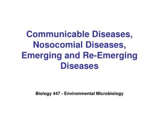 Communicable Diseases, Nosocomial Diseases, Emerging and Re-Emerging Diseases