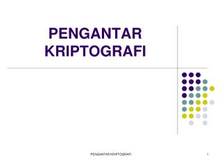 PENGANTAR KRIPTOGRAFI