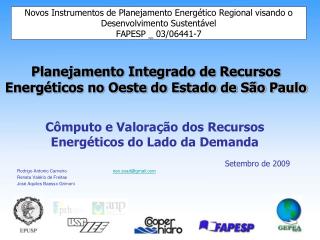 Cômputo e Valoração dos Recursos Energéticos do Lado da Demanda Setembro de 2009