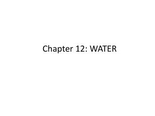 Chapter 12: WATER