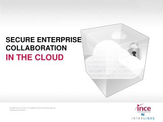 Secure enterprise collaboration in the cloud