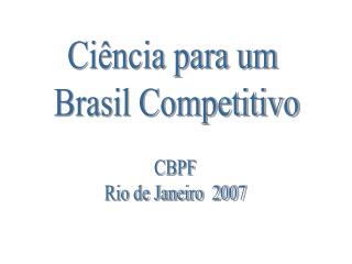 Ciência para um Brasil Competitivo