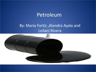 Petroleum