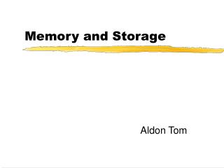 Memory and Storage