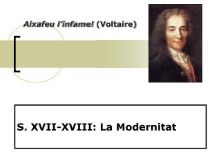 S. XVII-XVIII: La Modernitat