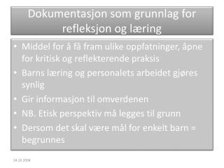 Dokumentasjon som grunnlag for refleksjon og læring