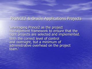 PRINCE2 &amp; Oracle Applications Projects
