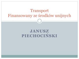 Transport Finansowany ze środków unijnych