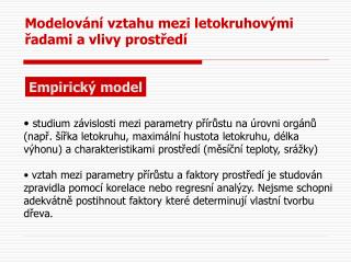 Modelování vztahu mezi letokruhovými řadami a vlivy prostředí