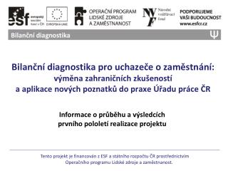 Informace o průběhu a výsledcích prvního pololetí realizace projektu