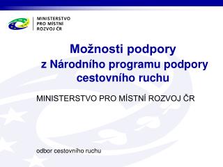 Možnosti podpory z Národního programu podpory cestovního ruchu