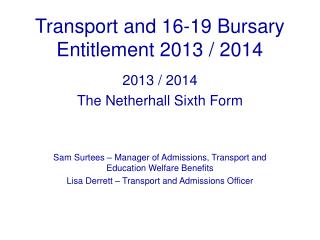 Transport and 16-19 Bursary Entitlement 2013 / 2014