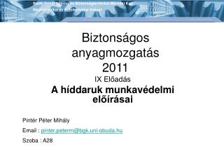 Biztonságos anyagmozgatás 2011