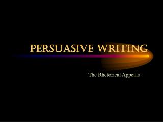 Persuasive Writing