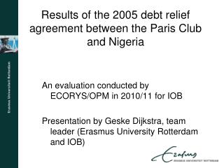 Results of the 2005 debt relief agreement between the Paris Club and Nigeria