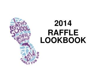 2014 RAFFLE LOOKBOOK