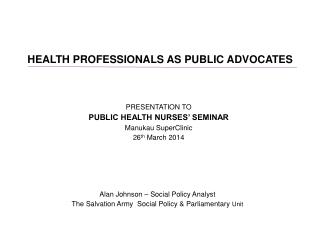 HEALTH PROFESSIONALS AS PUBLIC ADVOCATES