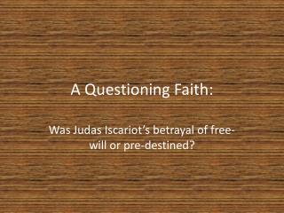 A Questioning Faith: