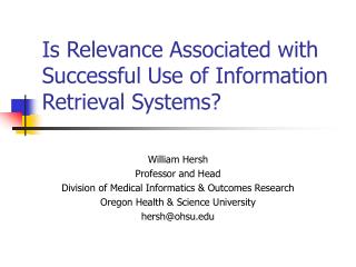 Is Relevance Associated with Successful Use of Information Retrieval Systems?