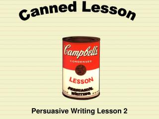 Persuasive Writing Lesson 2