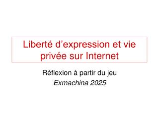 Liberté d’expression et vie privée sur Internet