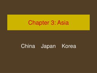 Chapter 3: Asia