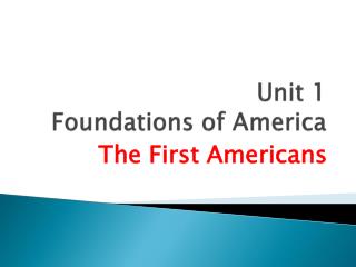 Unit 1 Foundations of America