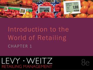 Introduction to the World of Retailing