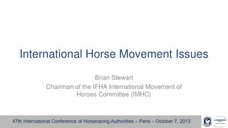 International Horse Movement Issues