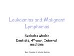 Leukaemias and Malignant Lymphomas