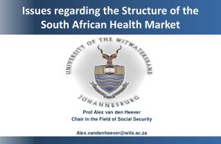 Issues regarding the Structure of the South African Health Market