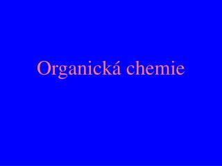 Organická chemie