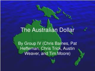 The Australian Dollar