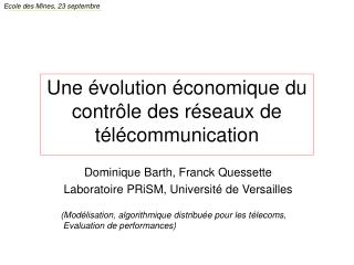 Une évolution économique du contrôle des réseaux de télécommunication