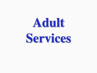 Adult Services