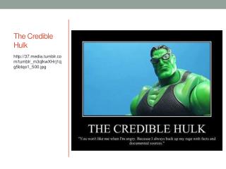 The Credible Hulk