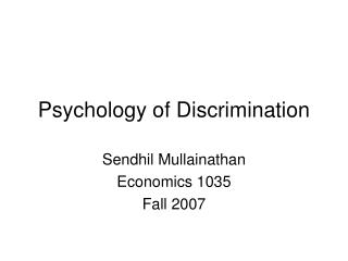 Psychology of Discrimination
