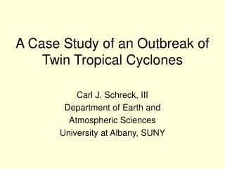 A Case Study of an Outbreak of Twin Tropical Cyclones