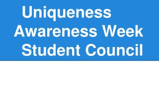 Uniqueness Awareness Week Student Council