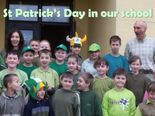 St Patrick’s Day in our school