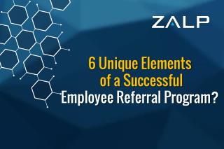 6 Unique Elements of Successful Employee Referral Program